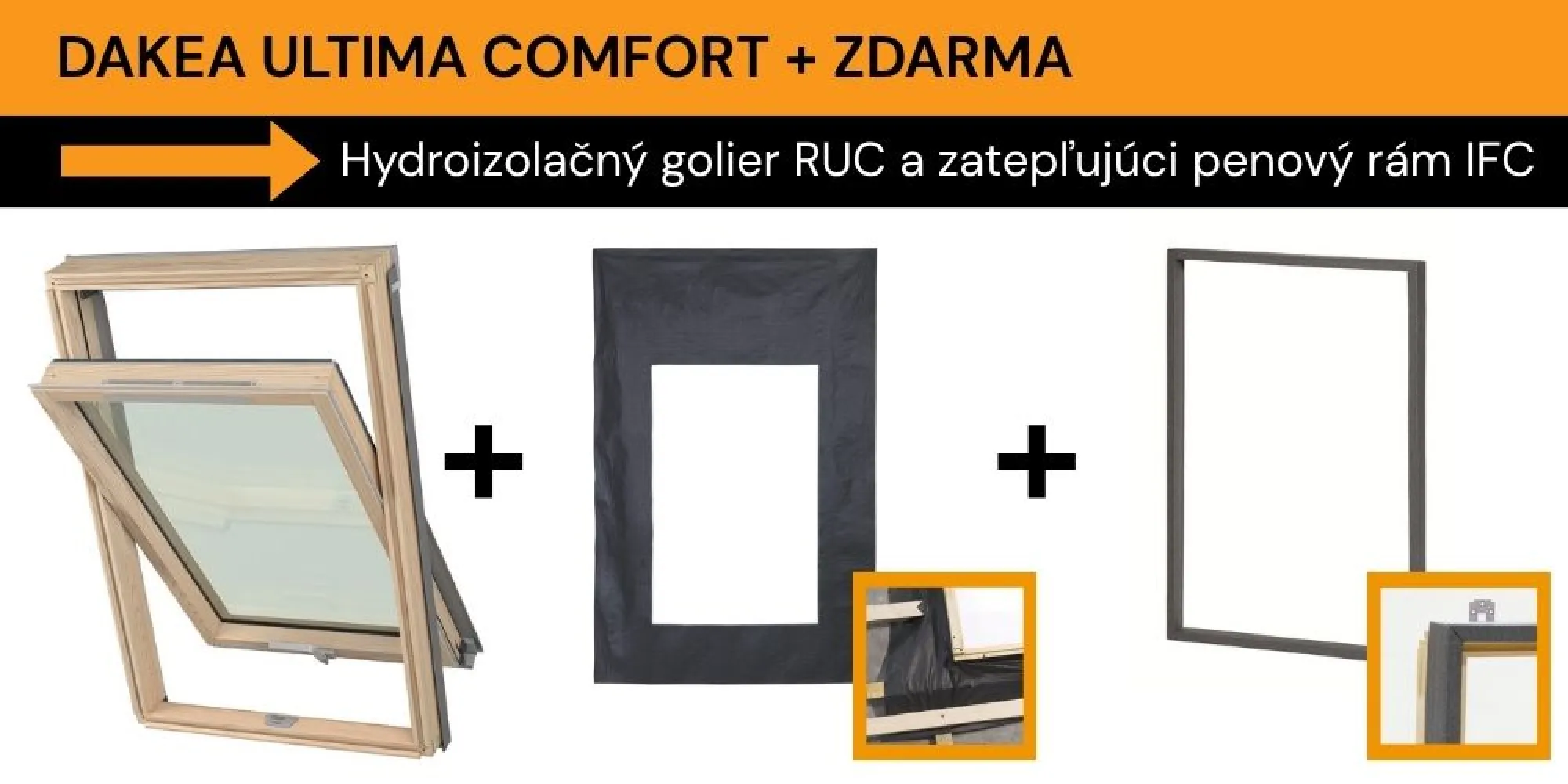 Dakea ULTIMA COMFORT + hydroizolačný golier a penový rám zdarma