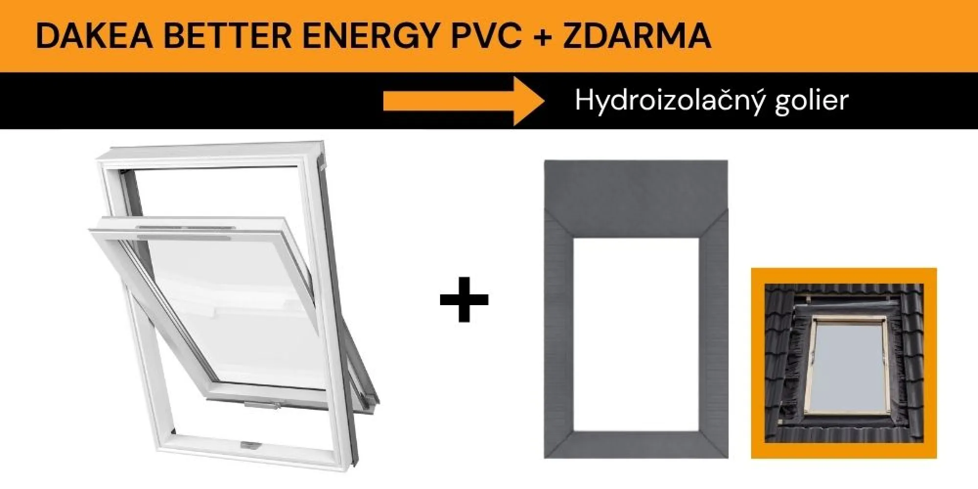 Dakea BETTER ENERGY PVC + zdarma hydroizolačný golier